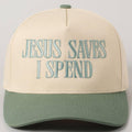 Jesus Saves I Spend Trucker Hat | Funny Christian Embroidered Cap