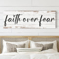 Faith Over Fear Faith Sign III